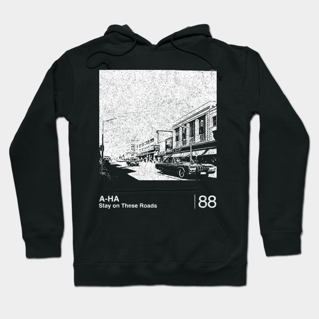 Stay On These Roads / Minimalist Graphic Fan Artwork Design Hoodie by saudade